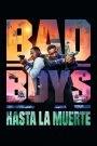 Bad Boys: Hasta la Muerte
