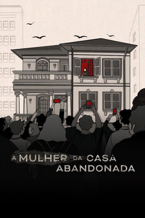 Abandonada: La Mujer de la Casa en Ruinas