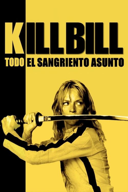 Mate a Bill el asunto sangriento entero : Kill Bill: The Whole Bloody Affair