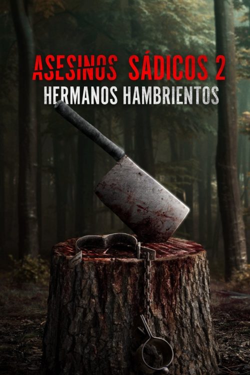 Asesinos Sadicos 2 Hermanos Hambrientos