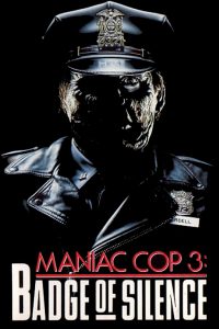 Maniac Cop 3: Insignia de silencio