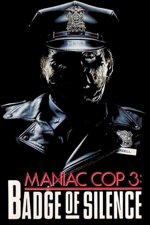 Maniac Cop 3: Insignia de silencio